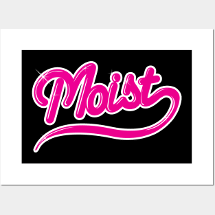 Moist Posters and Art